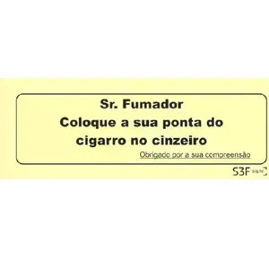 Placa de sinalização PVC ''Coloque ponta do cigarro no cinzeiro'' - 200x70mm